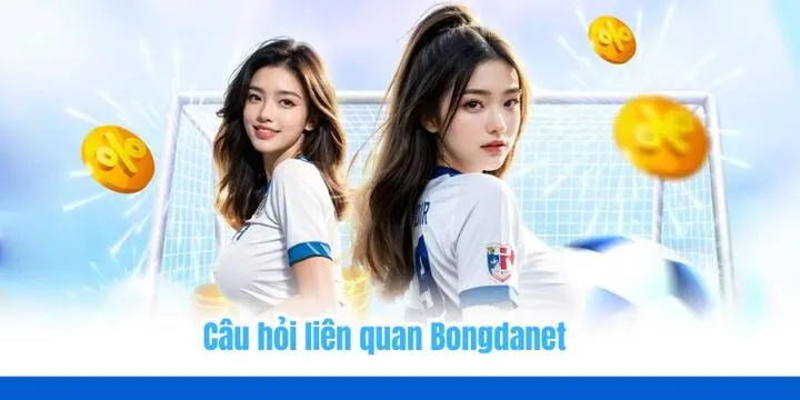 FAQ - Những câu hỏi liên quan đến trang web Bongdanet