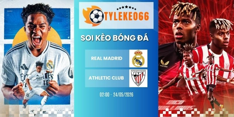 Soi kèo  Real Madrid vs Athletic Club hôm nay ngày 24/05/2026 - La Liga